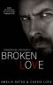 [Dangerous Love 02] • Broken Love